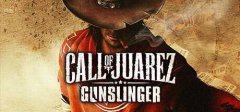 狂野西部：枪手（Call of Juarez: Gunslinger）
